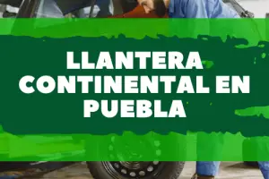 Llantera Continental en Puebla