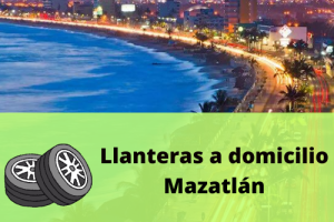 Llanteras en Mazatlán
